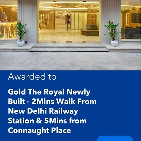Newly Built Gold The Royal With Rooftop Restaurant - 2Mins Walk From New Delhi Rail Station & 5Mins From Connaught Place Exteriör bild